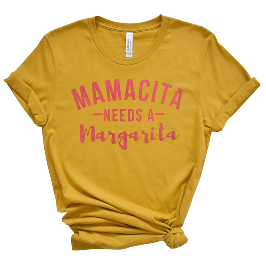 Mamacita Needs A Margarita