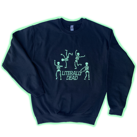 Neon Glow Literally Dead Sweatshirt